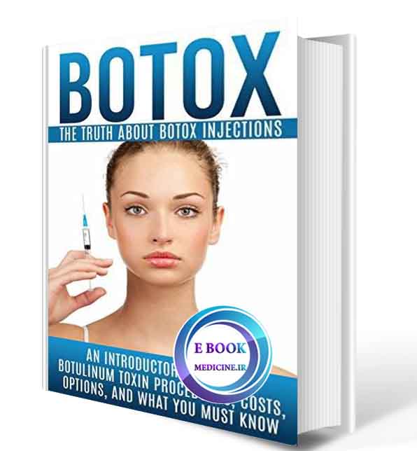 دانلود کتاب Botox: The Truth About Botox Injections(ORIGINAL PDF)